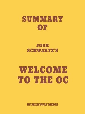 cover image of Summary of Josh Schwartz's Welcome to the OC